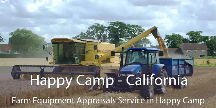 Happy Camp - California Farm Equipment Appraisals Service in Happy Camp