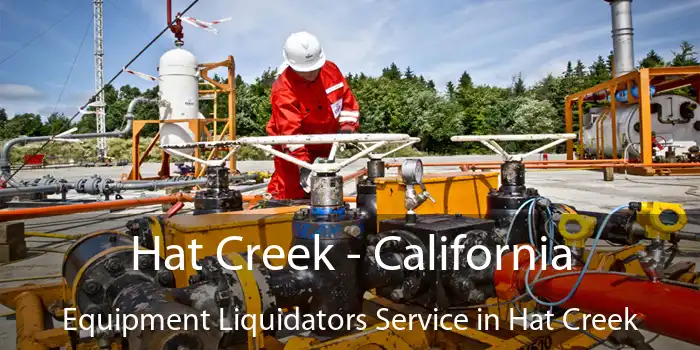 Hat Creek - California Equipment Liquidators Service in Hat Creek