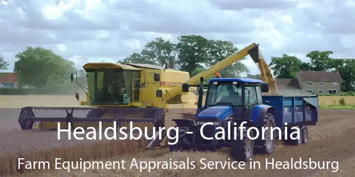 Healdsburg - California Farm Equipment Appraisals Service in Healdsburg