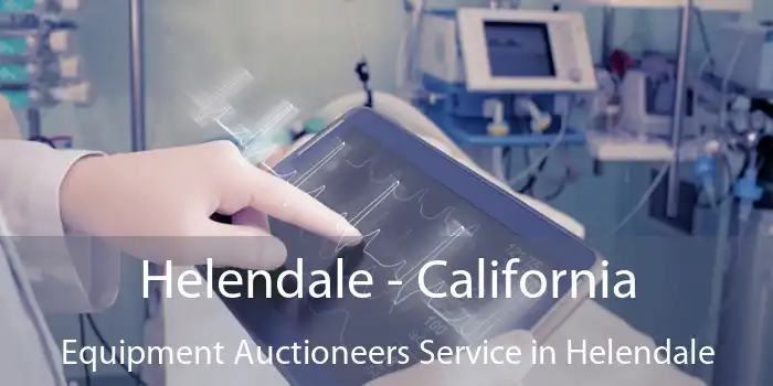 Helendale - California Equipment Auctioneers Service in Helendale