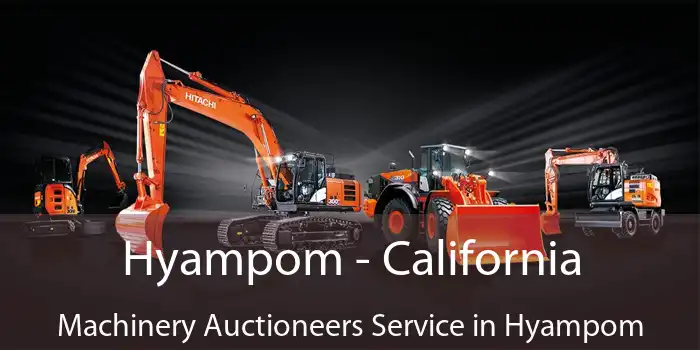 Hyampom - California Machinery Auctioneers Service in Hyampom