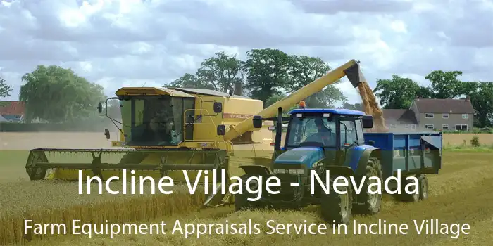 Incline Village - Nevada Farm Equipment Appraisals Service in Incline Village