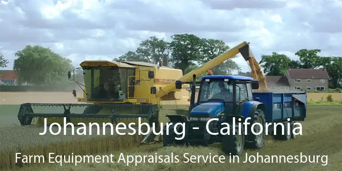 Johannesburg - California Farm Equipment Appraisals Service in Johannesburg