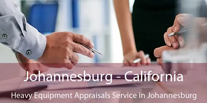 Johannesburg - California Heavy Equipment Appraisals Service in Johannesburg