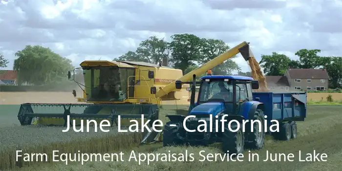 June Lake - California Farm Equipment Appraisals Service in June Lake