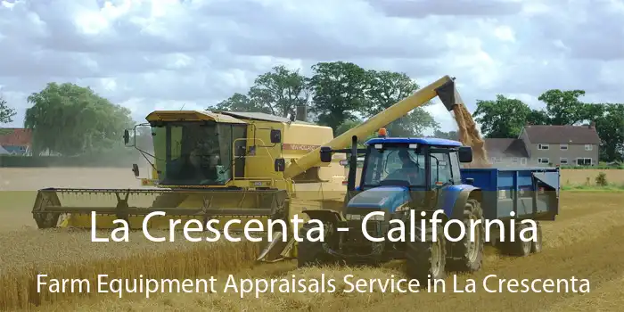 La Crescenta - California Farm Equipment Appraisals Service in La Crescenta