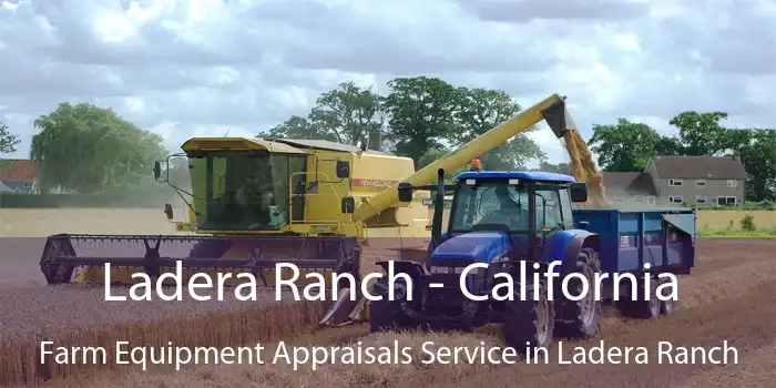 Ladera Ranch - California Farm Equipment Appraisals Service in Ladera Ranch