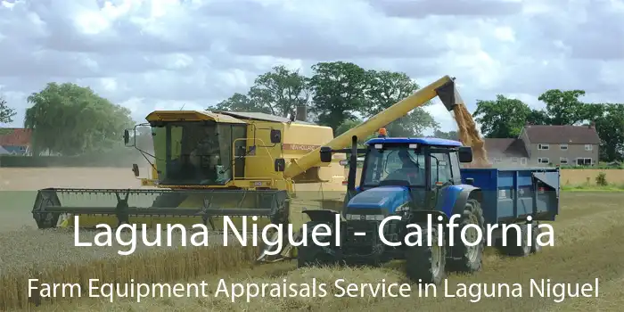 Laguna Niguel - California Farm Equipment Appraisals Service in Laguna Niguel