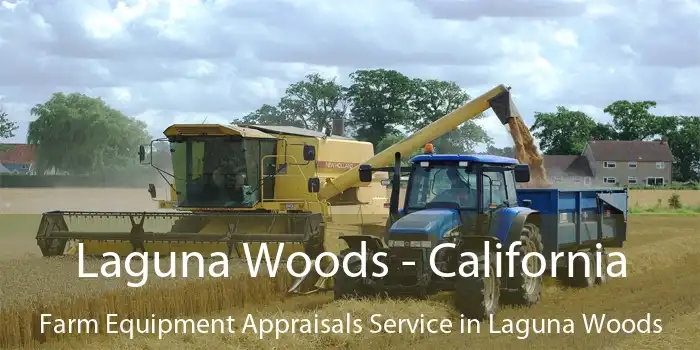 Laguna Woods - California Farm Equipment Appraisals Service in Laguna Woods