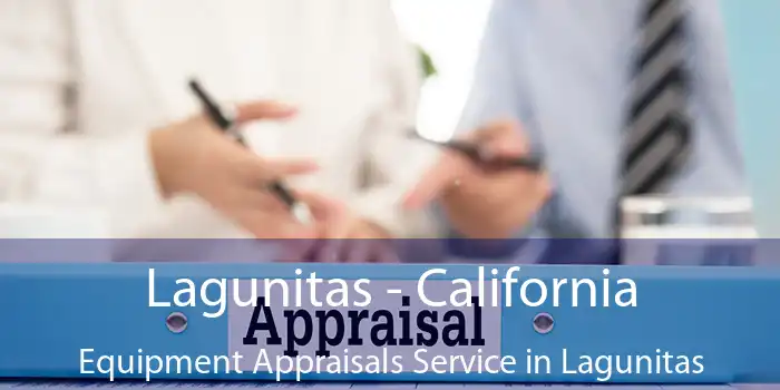 Lagunitas - California Equipment Appraisals Service in Lagunitas