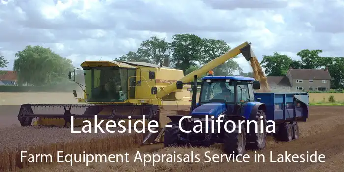 Lakeside - California Farm Equipment Appraisals Service in Lakeside