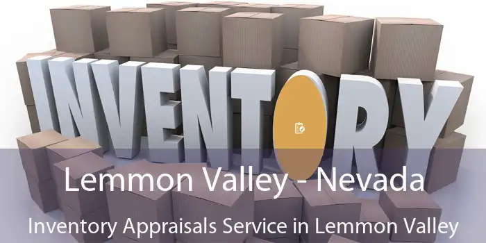 Lemmon Valley - Nevada Inventory Appraisals Service in Lemmon Valley