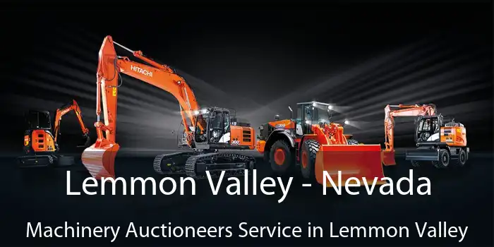 Lemmon Valley - Nevada Machinery Auctioneers Service in Lemmon Valley