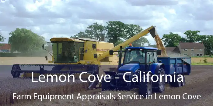 Lemon Cove - California Farm Equipment Appraisals Service in Lemon Cove