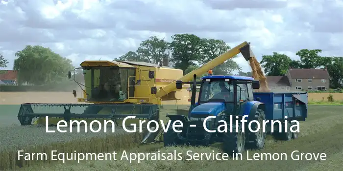 Lemon Grove - California Farm Equipment Appraisals Service in Lemon Grove