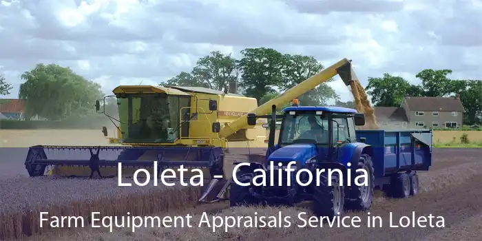 Loleta - California Farm Equipment Appraisals Service in Loleta