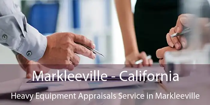 Markleeville - California Heavy Equipment Appraisals Service in Markleeville