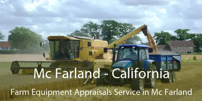 Mc Farland - California Farm Equipment Appraisals Service in Mc Farland