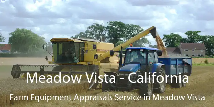 Meadow Vista - California Farm Equipment Appraisals Service in Meadow Vista