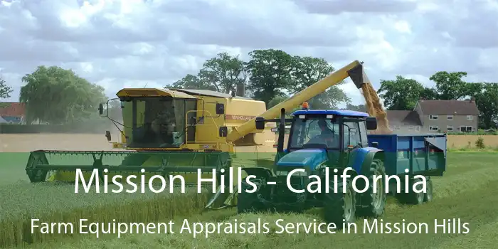 Mission Hills - California Farm Equipment Appraisals Service in Mission Hills