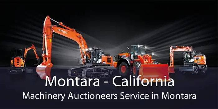 Montara - California Machinery Auctioneers Service in Montara