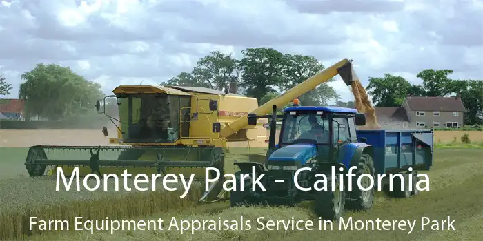 Monterey Park - California Farm Equipment Appraisals Service in Monterey Park