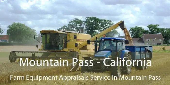 Mountain Pass - California Farm Equipment Appraisals Service in Mountain Pass