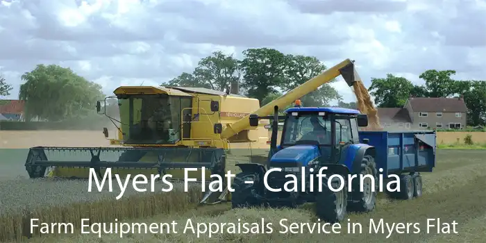 Myers Flat - California Farm Equipment Appraisals Service in Myers Flat