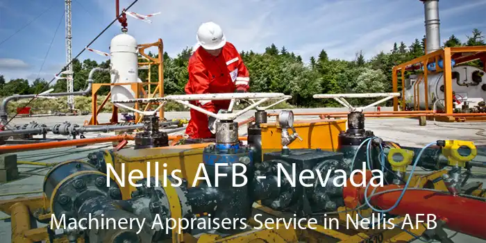 Nellis AFB - Nevada Machinery Appraisers Service in Nellis AFB