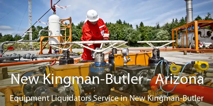 New Kingman-Butler - Arizona Equipment Liquidators Service in New Kingman-Butler