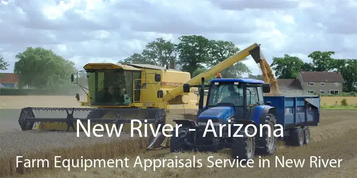 New River - Arizona Farm Equipment Appraisals Service in New River