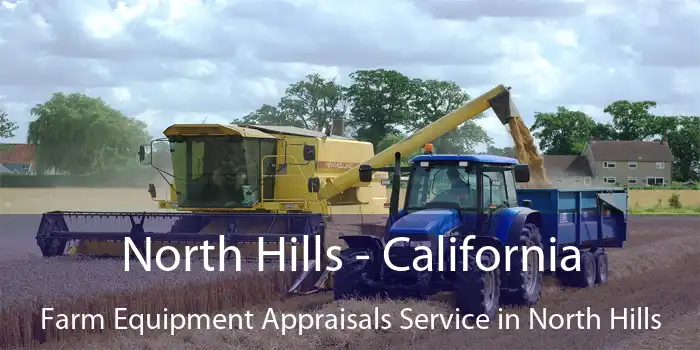 North Hills - California Farm Equipment Appraisals Service in North Hills