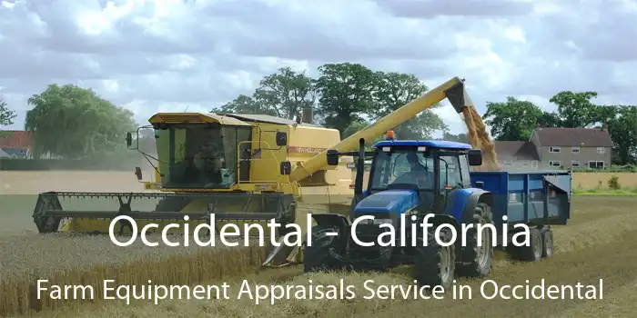 Occidental - California Farm Equipment Appraisals Service in Occidental