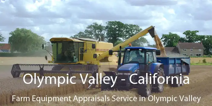 Olympic Valley - California Farm Equipment Appraisals Service in Olympic Valley