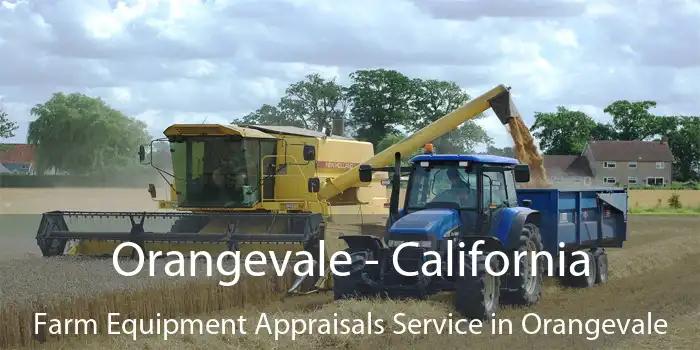 Orangevale - California Farm Equipment Appraisals Service in Orangevale