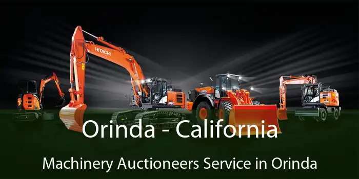 Orinda - California Machinery Auctioneers Service in Orinda