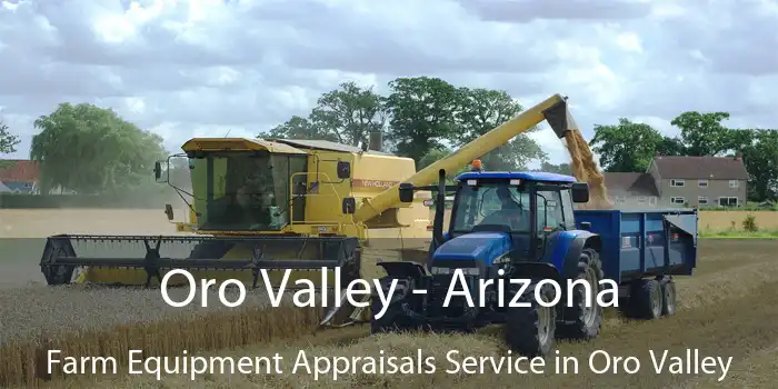 Oro Valley - Arizona Farm Equipment Appraisals Service in Oro Valley