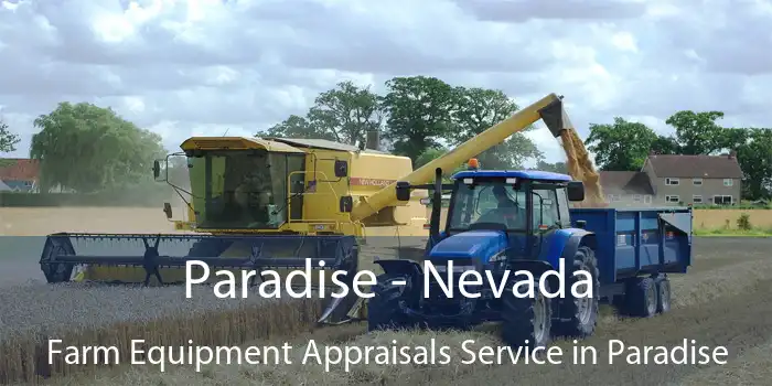 Paradise - Nevada Farm Equipment Appraisals Service in Paradise