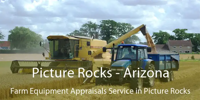 Picture Rocks - Arizona Farm Equipment Appraisals Service in Picture Rocks