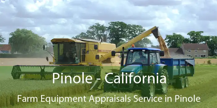 Pinole - California Farm Equipment Appraisals Service in Pinole