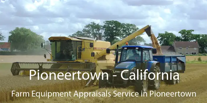 Pioneertown - California Farm Equipment Appraisals Service in Pioneertown