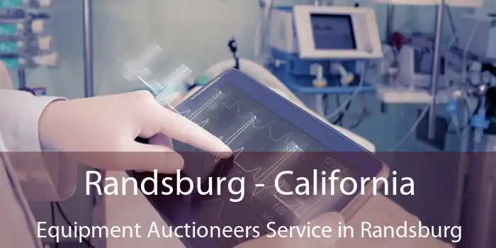 Randsburg - California Equipment Auctioneers Service in Randsburg