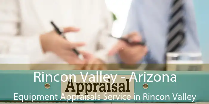 Rincon Valley - Arizona Equipment Appraisals Service in Rincon Valley