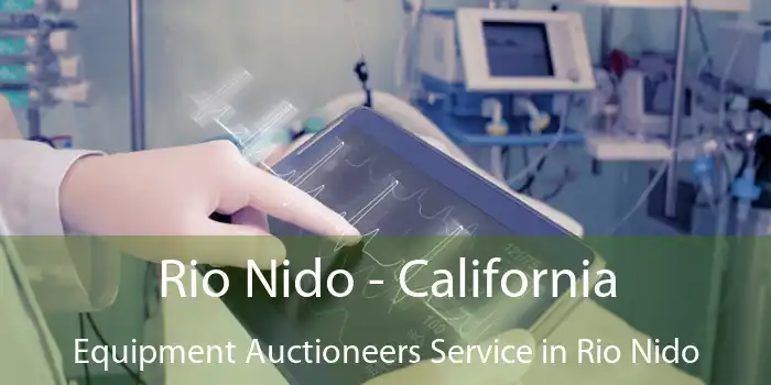 Rio Nido - California Equipment Auctioneers Service in Rio Nido