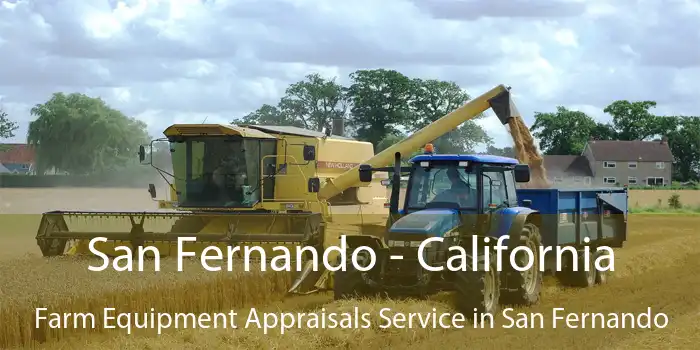 San Fernando - California Farm Equipment Appraisals Service in San Fernando