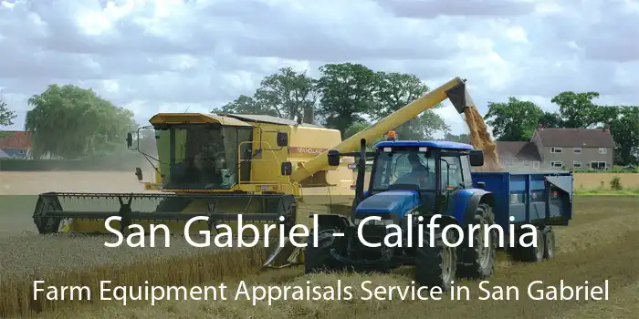 San Gabriel - California Farm Equipment Appraisals Service in San Gabriel