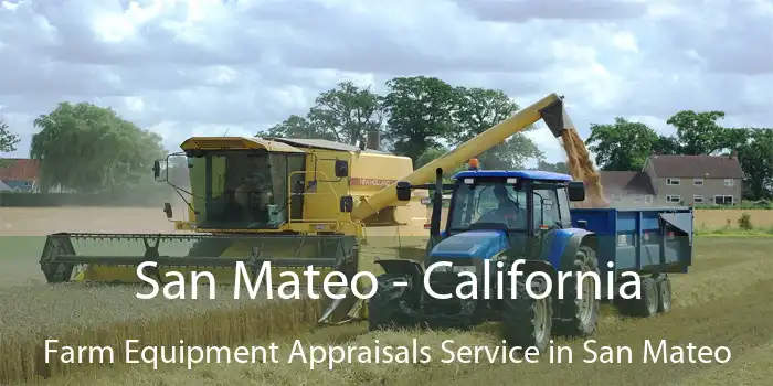 San Mateo - California Farm Equipment Appraisals Service in San Mateo