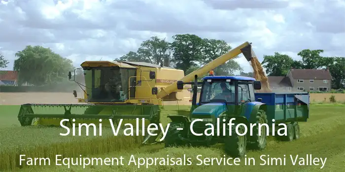 Simi Valley - California Farm Equipment Appraisals Service in Simi Valley