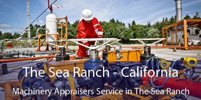 The Sea Ranch - California Machinery Appraisers Service in The Sea Ranch