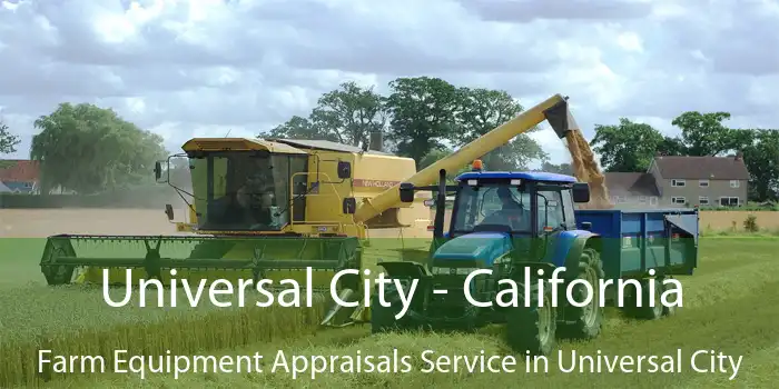 Universal City - California Farm Equipment Appraisals Service in Universal City